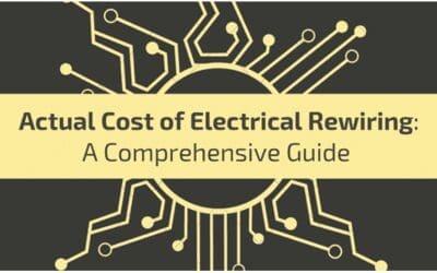 Actual Cost of Electrical Rewiring: A Comprehensive Guide