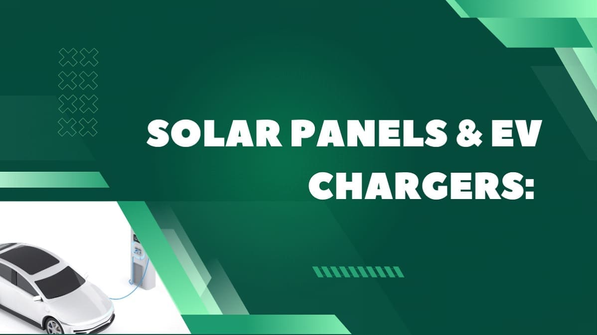 Solar Panels & EV Chargers